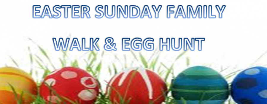 Easter Sunday Family Walk & Egg Hunt
