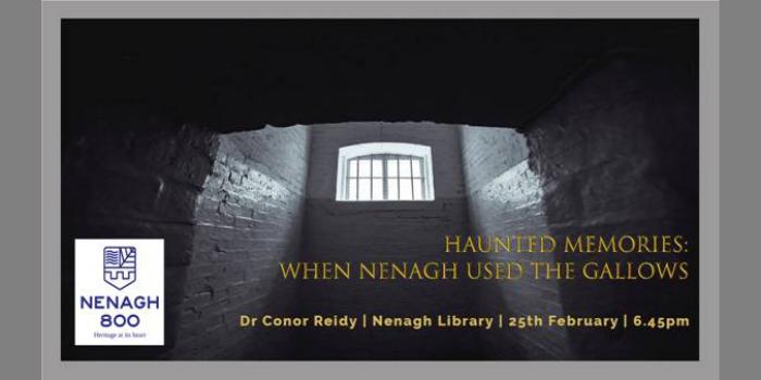 Haunted Memories: Stories from the Gallows in Nineteenth-Century Nenagh