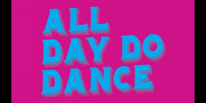 All Day Do Dance