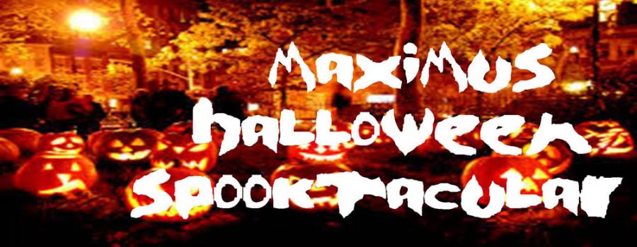Maximus Halloween Spooktacular Weekend