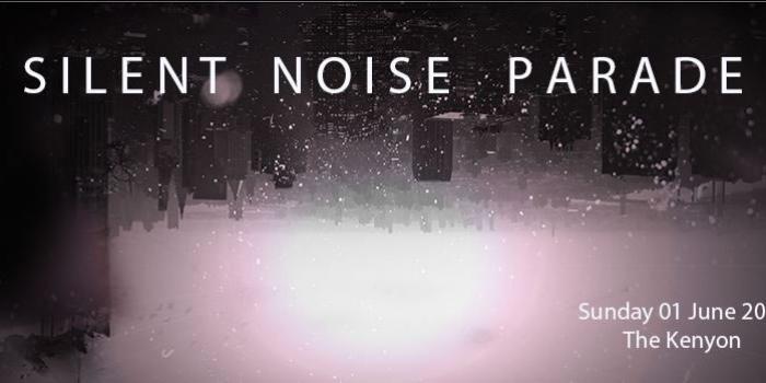 Silent Noise Parade in The Kenyon